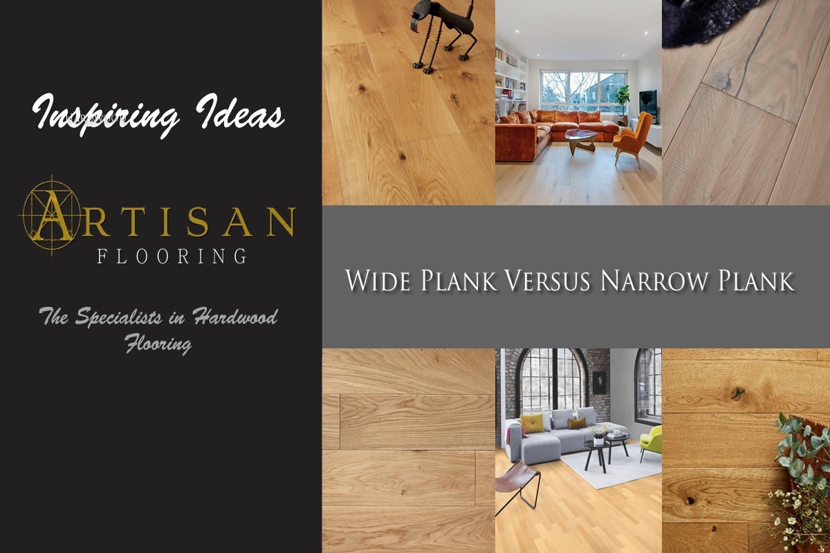 Artisan Flooring - Wide Planks Vs Narrow Planks